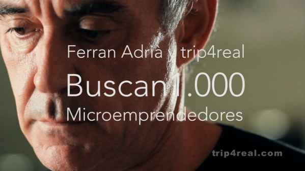 Trip4real y Ferran Adrià buscan 1.000 microemprendedores